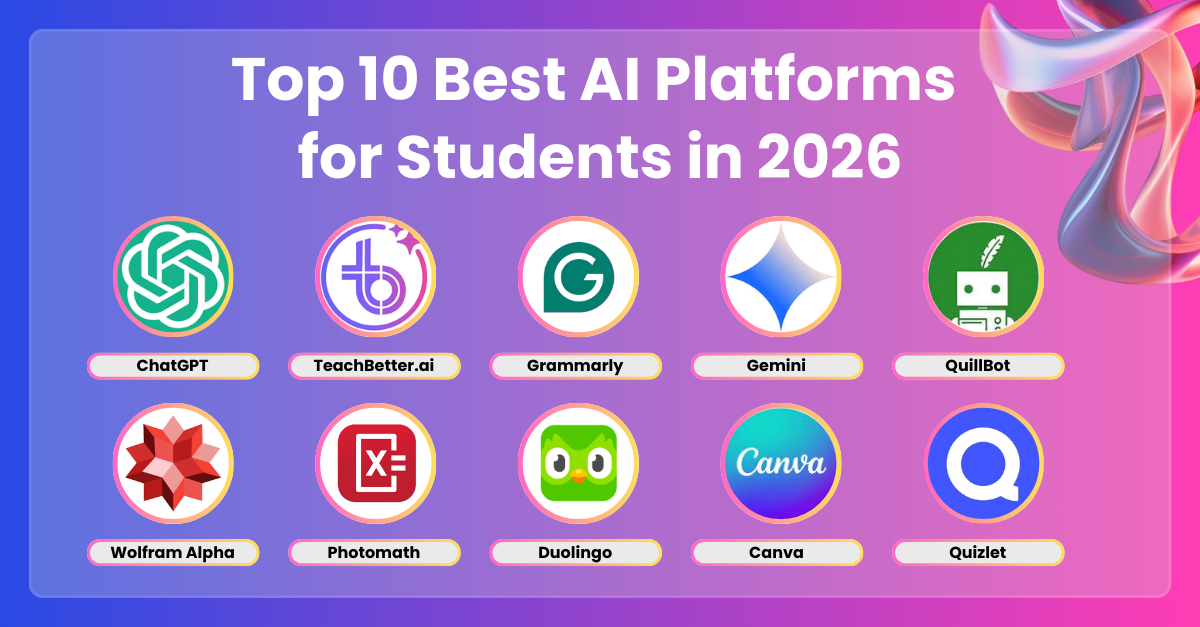 Top 10 Best AI Platforms for Students in 2026